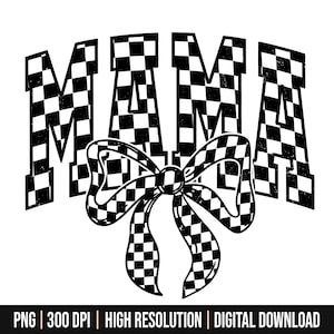 Digital Png File Mama Distressed Checker Png Mama Checkered Coquette Bow Png, Retro Mama Checkered Bow Png, Coquette Mama, Mother’s Day