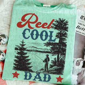 Reel Cool Dad Png, Fishing Dad, FatherHood Png, Funny Dad Design, Father Shirt, Dad Png, Father Day Gift, Fishing Png Design