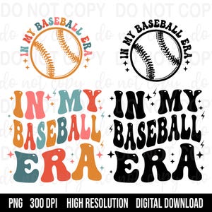 In My Baseball Era PNG, Baseball Mom Png, Baseball Mama Png, Baseball Mom Shirt Png, Funny Mom Shirt Png, Baseball Png, Mom Life Png