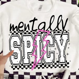 Mentally Spicy PNG Sarcastic Funny Mental health Png Retro Checkered Trendy Womens Sarcasm Sassy Funny Mom Vintage Png