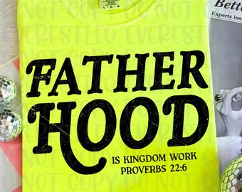 Fatherhood Is kingdom work png, Christian dad png, Fathers day png, Bible verse png, Varsity png, Daddy png, Dad sublimation, Christian png