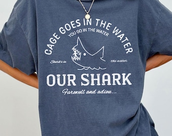Cage Goes in the Water Shirt, Cult Shark Movie Tee, 70s Sea Horror Shirt, Quint Inspired Design, Gift for Movie Lover, Birthday Gift