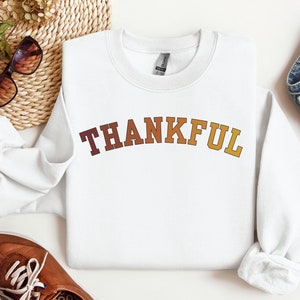 Thankful Sweatshirt, Women&#39;s Thanksgiving Sweatshirt, Cute Thanksgiving Shirt, Thankful Family Shirts, Thankful T-shirt, Thankful