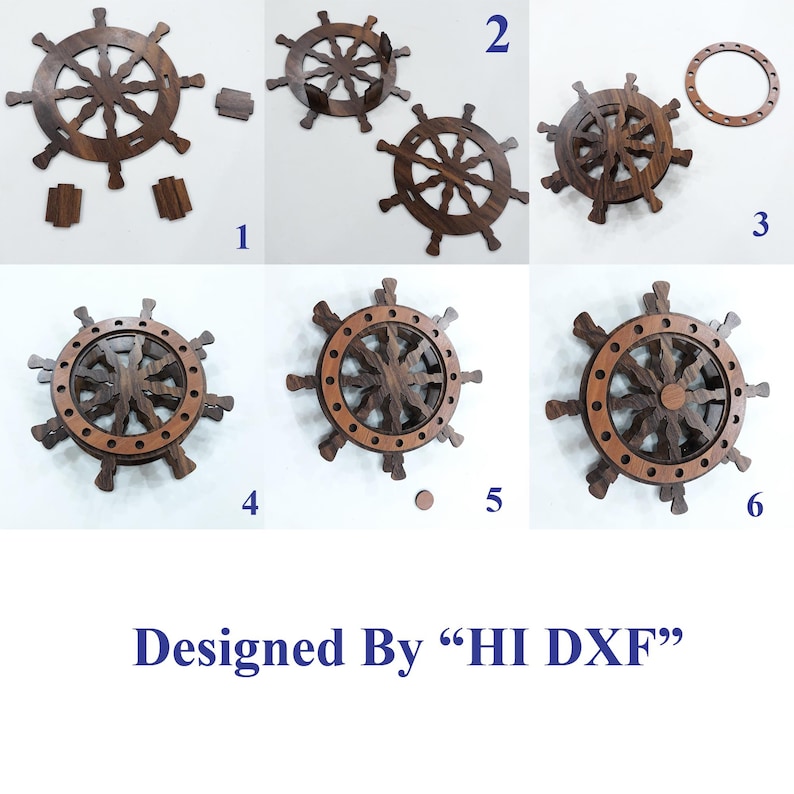 May include: A six-step assembly guide for a wooden ship wheel model, featuring dark brown laser-cut components. The process shows the assembly of the wheel, base, and circular frame, labeled with numbers 1 through 6 and the text Designed By HI DXF.