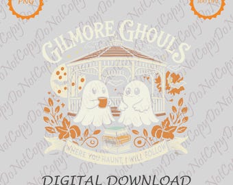 May include: A digital download design featuring the text "Gilmore Ghouls" above a gazebo with two ghost characters. One ghost holds a mug. The design includes the text "Where you haunt, I will follow" and decorative fall elements.