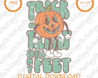 Trick Or Treat Smell My Feet PNG| Happy Halloween Png | Halloween Svg | Cut File Cricut | Custom Kids Name Svg | Brushstrokes | Pumpkin Png