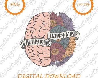 Healthy Mind Happy Mind PNG | Retro Png | Inspirational Svg | You Matter Png | Flowers Png | Ribbon Depression Png | Motivational Svg