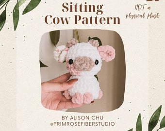 PATTERN ONLY for Baby Sitting Cow for Crochet Amigurumi Plush