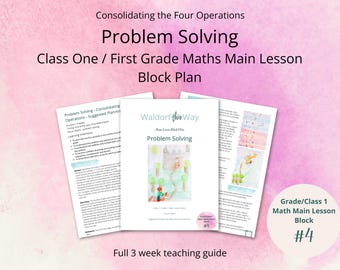 Problem Solving First Grade Math Main Lesson Block Curriculum Planning Waldorf Classroom and Homeschool Curriculum Plan Digital Download