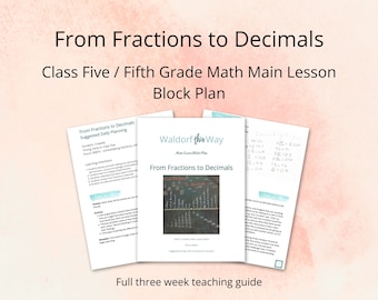 May include: A printable teaching guide for fifth grade math, titled "From Fractions to Decimals". The guide includes a three-week lesson plan with daily planning suggestions and learning objectives. The cover image shows a chalkboard with a number line and fractions.