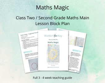 Maths Magic Second Grade Math Main Lesson Block Curriculum Planning - Waldorf Classroom and Homeschool Digital Download
