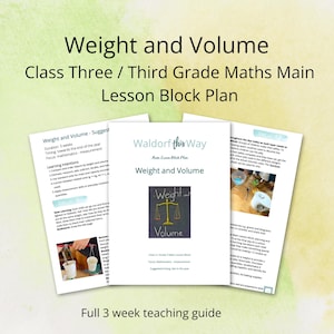 May include: A lesson plan titled "Weight and Volume" for third-grade math, featuring a cover with a scale graphic. The plan includes the text "Waldorf this Way" and "Full 3 week teaching guide". The background has a watercolor effect.