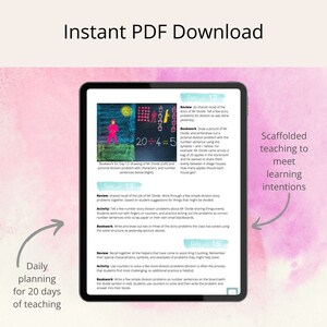 May include: A tablet screen displaying a 20-day lesson plan for teaching division. The lesson plan includes a colorful illustration of a division problem, a story about Mr. Divide, and activities for students to practice division. The text on the screen reads "Instant PDF Download", "Scaffolded teaching to meet learning intentions", and "Daily planning for 20 days of teaching".