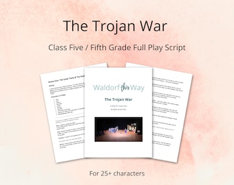 May include: A play script for a fifth-grade class play titled "The Trojan War" by Waldorf this Way. The script is for 25+ characters. The cover image shows a scene from the play with actors in costume.