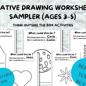 May include: Creative drawing worksheets sampler for ages 3-5. The image shows several worksheets with prompts like "What could this be?" and shapes such as a triangle, circle, heart, and flower. Includes the text "Think Outside The Box Activities".