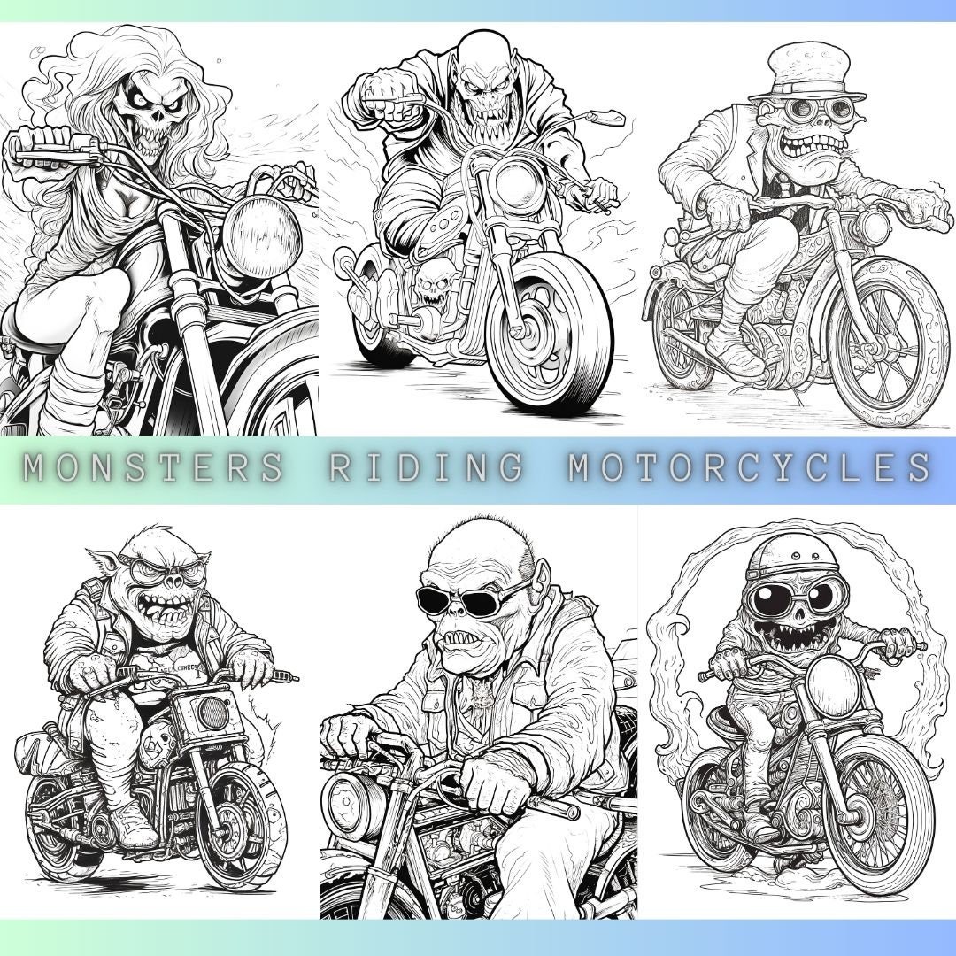Monsters Riding Mortorcycles Coloring Pages Funny Coloring Pages Stress Relief Creepy Coloring ...