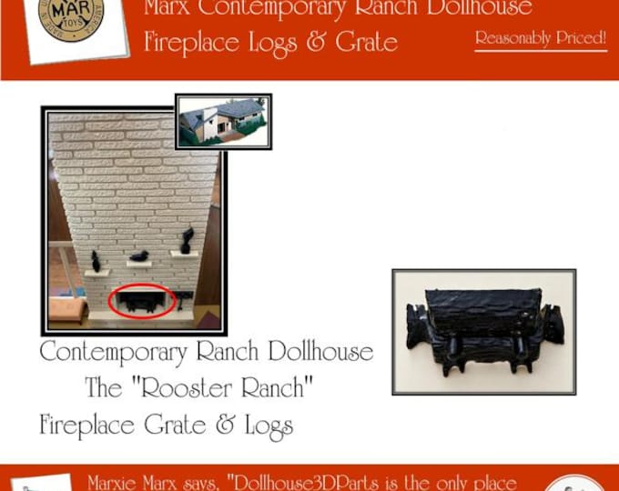 MARX Contemporary (Rooster) Ranch Dollhouse with Lift-off Roof:  Fireplace Grate & Logs