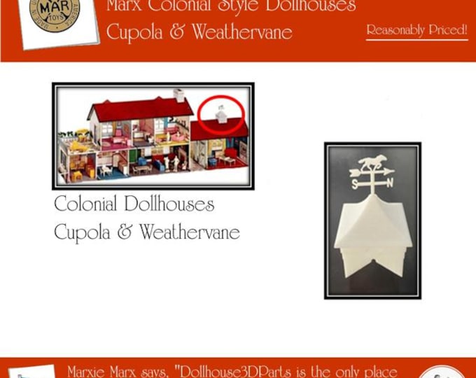 Marx Colonial Dollhouse: Cupola & Weathervane
