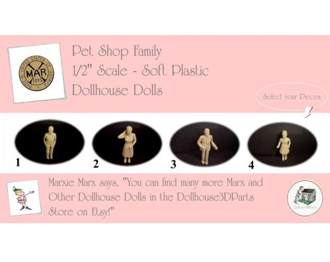 Choice MARX Vintage Dollhouse Dolls, Pet Shop Dolls, 1/2” Scale, Soft Plastic