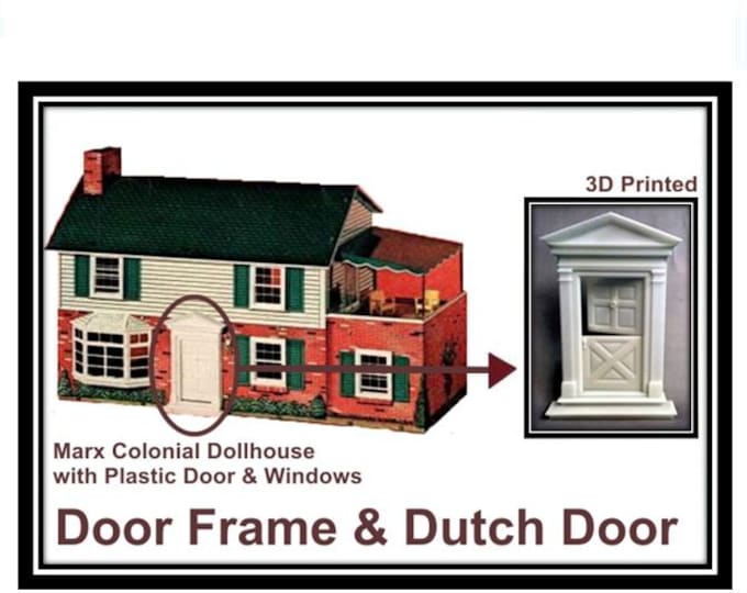 Marx Colonial Dollhouse:  Dutch Door and Door Frame