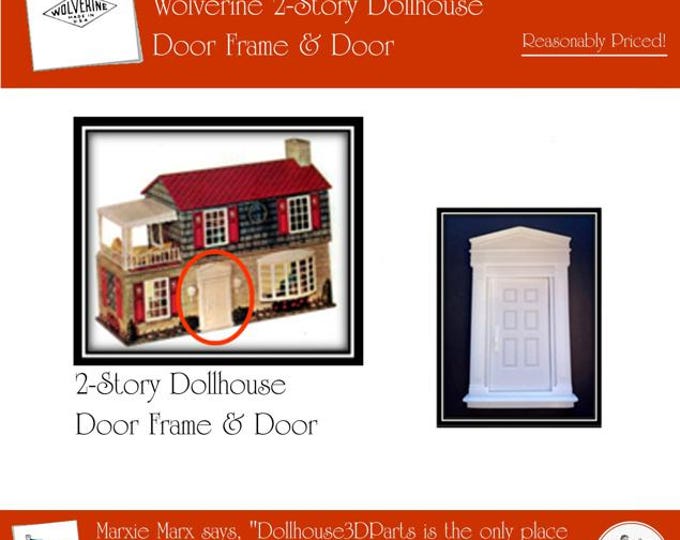Wolverine Two Story Colonial Dollhouse:  Front Door Frame and Door