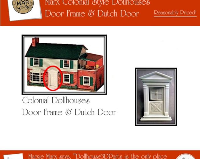 Marx Colonial Dollhouse:  Door Frame and Dutch Door