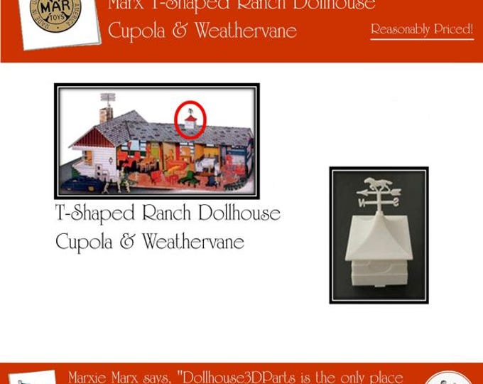 Marx T-Shaped Ranch Dollhouse: Cupola & Weathervane