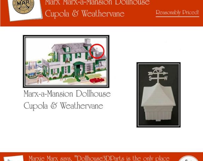 Marx Marx-A-Mansion Dollhouse:  Cupola & Weathervane