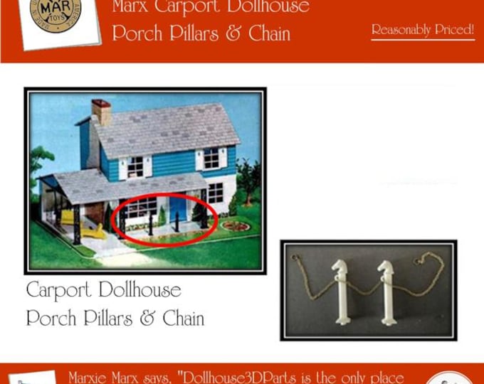 Marx Carport Dollhouse: Porch Pillars and Chain