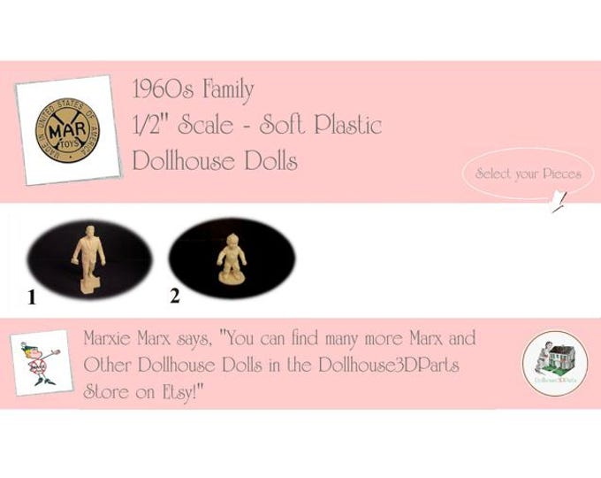 Choice MARX Vintage Dollhouse Dolls, 1960s Dollhouse Family, 1/2” Scale, Soft Plastic