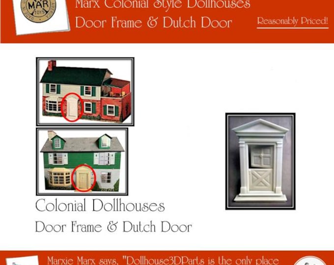 MARX Colonial Dollhouse:  Door Frame and Dutch Door