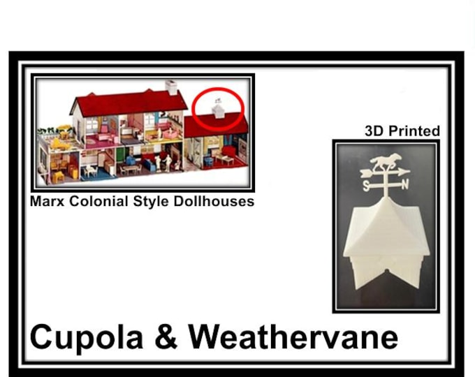 Marx Colonial Dollhouse: Cupola & Weathervane