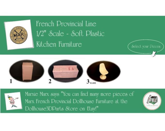 Choice MARX Vintage Dollhouse Kitchen Furniture, French Provincial Line, 1/2"Scale, Soft Plastic