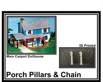 Marx Carport Dollhouse: Porch Pillars and Chain