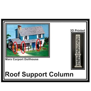 Marx Carport Dollhouse:  Roof Support Column
