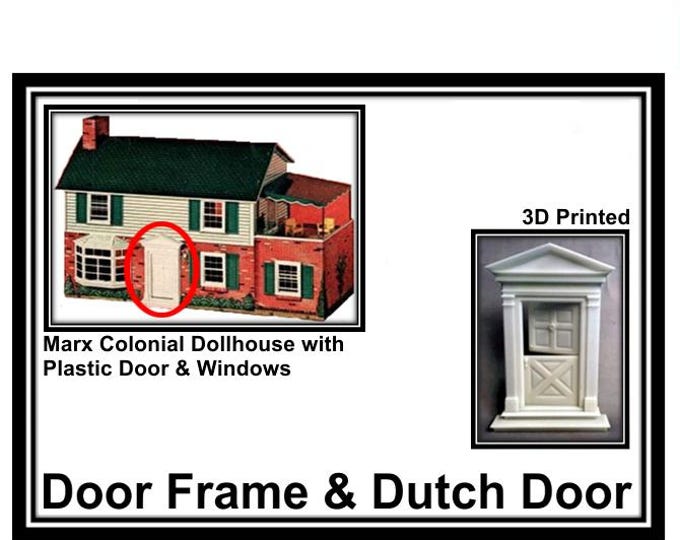 Marx Colonial Dollhouse:  Dutch Door Frame and Door