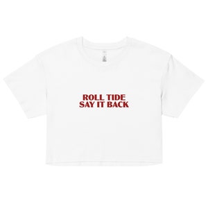 Roll-Tide Sag es wieder Crop Top