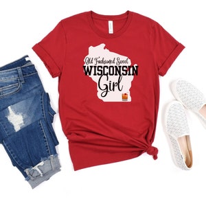 Old Fashioned Sweet Wisconsin Girl |Women&#39;s Shirt | Graphic Tee