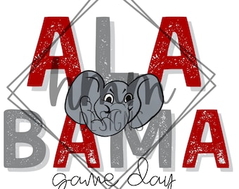 May include: A red and gray graphic design with the word "ALABAMA" in a distressed font. The word "game day" is written below the word "ALABAMA". A cartoon elephant is in the center of the design.