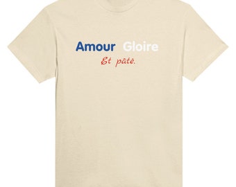 Personalized 100% cotton t-shirt Love, Glory and Pâté - French Terroir