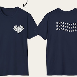 Goalkeeper Shirt, Goalkeeper Player Shirt, Keeper Shirt, Cute Goalkeeper Shirt