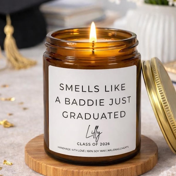 Funny Baddie Just Graduated Candle, Custom Graduation Gift For Graduate, Class of  2026, Grad Gift For Grandson, College High School Grad