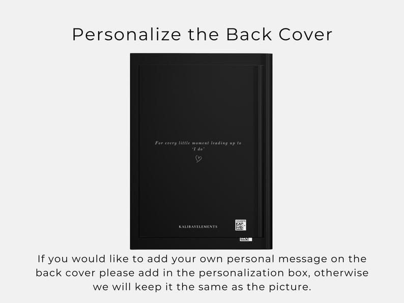 May include: A black notebook with the text "For every little moment leading up to 'I do'" and a heart symbol. The notebook's back cover is shown, with the option to personalize it. The brand name "KALIRAYELEMENTS" is also visible.