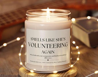 Funny Volunteer Gift Candle - Animal Lover, Shelter Worker, Volunteering Gift