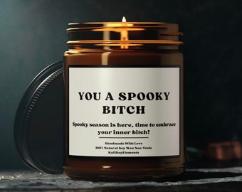 Funny Halloween Soy Candle: Spooky Bitch Gothic Decor, Witch Gift