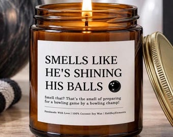 Funny Bowling Gift Candle – "Smells Like He's Shining His Balls", Bowler Gift, Christmas Bowling Team Gift
