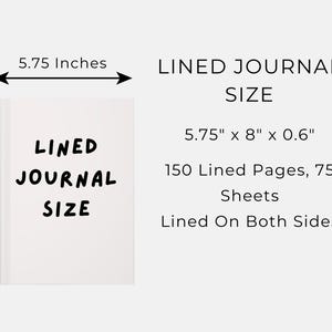 以下が含まれることがあります： 「LINED JOURNAL SIZE」の文字が入った白い罫線入りジャーナル。 ジャーナルのサイズは14.6cm&times;20.3cm、厚さ1.5cmです。 150ページの罫線入り、75枚のシートで、両面に罫線が入っています。