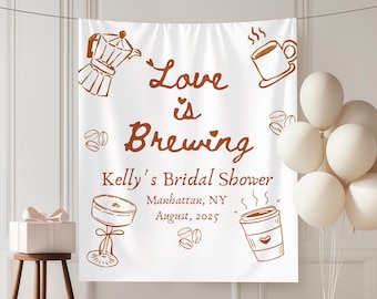 Love is Brewing Bridal Shower Banner - Coffee Lover Welcome Sign Photo Backdrop, Coffee Themed Party Decor, Espresso Martini Bach Decor