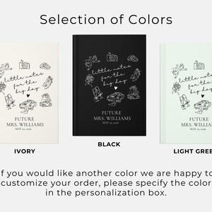 May include: Ivory, black, and light green notebooks with the text "little notes for the big day" and "FUTURE MRS. WILLIAMS" with a wedding theme. The image also includes the text "Selection of Colors".