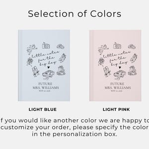 May include: Light blue and light pink notebooks with the text "little notes for the big day" and "FUTURE MRS. WILLIAMS MAY 16, 2026". The notebooks have a decorative border of line art illustrations. The image also includes the text "Selection of Colors".